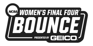 2026 WOMEN'S FINAL FOUR BOUNCE PRESENTED BY GEICO® logo
