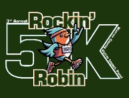 3rd Annual Rockin' Robin 5k Fun Run/Walk