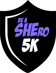 Be a SHEro 5K Run/Walk logo