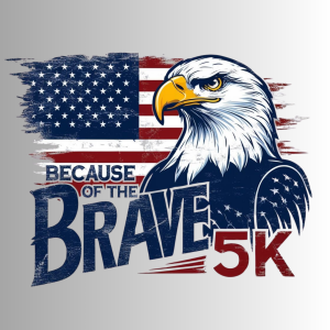 Because of the Brave 5K - 5K