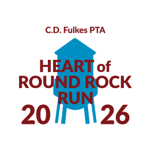 C.D. Fulkes PTA Heart of Round Rock Run - Heart of Round Rock Run