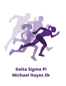 Delta Sigma Pi Michael Hayes 5K - 5K Run/Walk