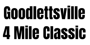 Goodlettsville Four Mile Classic - Goodlettsville Four Mile Race