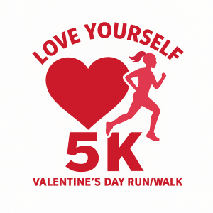 Love Yourself 5K – Valentine’s Day Run/Walk