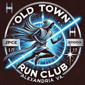 OLD TOWN RUN CLUB "May the Force be with you" 5K & Kids 1 Miler - 5K and Kids 1 Mile Fun Run & Walk