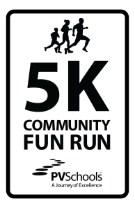 PVSchools Community 5K Fun Run/Walk - 5k Community Fun Run/Walk