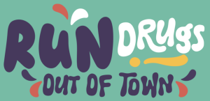 Run Drugs Out Of Town - 5K Walk/Run