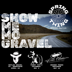 SHOW ME MO GRAVEL SERIES - THE SHO ME MO GRAVEL FULL 3 RACE SERIES