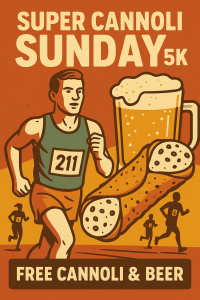 Super Cannoli Sunday 5K - 5k Run/Walk (FREE Beer & Cannoli)