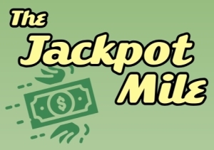The Jackpot Mile