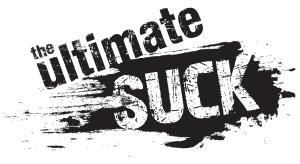 The Ultimate SUCK
