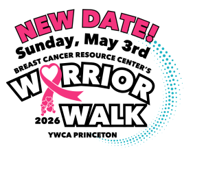 Warrior Walk 2026 - Warrior Walk to benefit the YWCA Princeton's Breast Cancer Resource Center